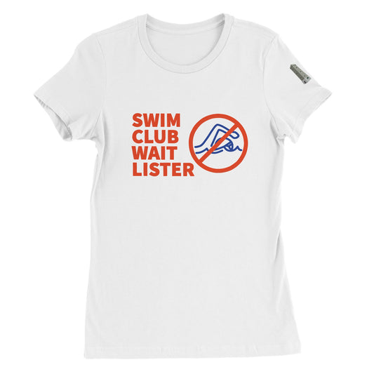 Women's Swim Club Wait Lister Tee